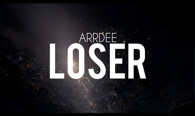 Arrdee – Loser